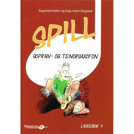 Spill Sopran- og Tenorsaxofon - Lærebok 1